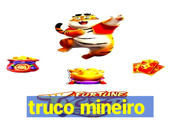 truco mineiro